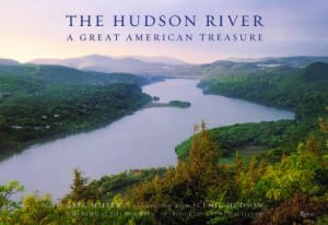 The Hudson River A Great American Treasure By Greg Miller Rizzoli International Publications Hardcover, 224 pages, $50