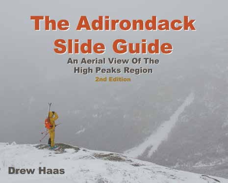 The Adirondack Slide Guide By Drew Haas The Mountaineer, 2013 (2nd edition) Softcover, 56 pages, $14.95