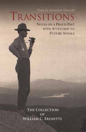 Transitions: Notes on a Proud Past with Attention to Future Annals By William C. Frenette Edited by Pamela Frenette Privately Published, 2014 Softcover, 712 pages, $24.95