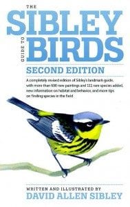 The Sibley Guide to Birds By David Allen Sibley Knopf, 2015 (2nd edition) Softcover, 624 pages, $40