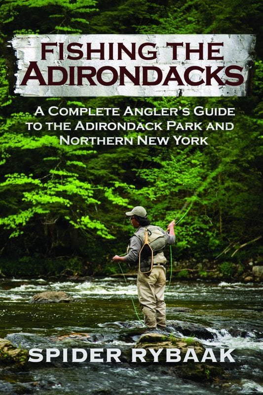 Fishing the Adirondacks: A Complete Angler’s Guide to the Adirondack Park and Northern New York