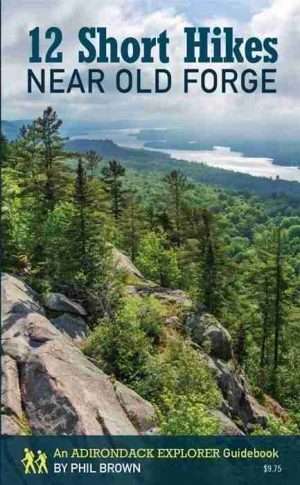 12 Short Hikes Near Old Forge