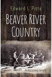 “Beaver River Country: An Adirondack History” cover